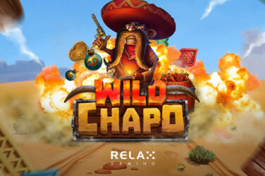 Wild Chapo Slot - Relax Gaming