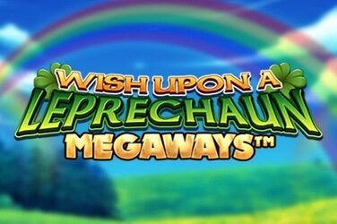 Wish Upon a Leprechaun Megaways Slot