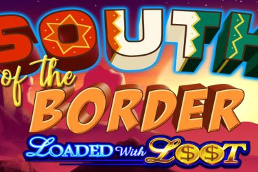 South Of The Border Slot