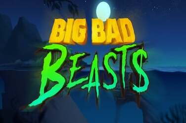 Big Bad Beasts Slot