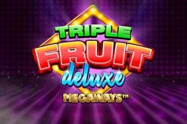 Triple Fruit Deluxe Megaways Slot