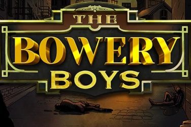 The Bowery Boys Slot