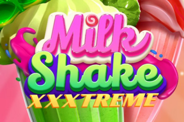 Milkshake XXXtreme Slot